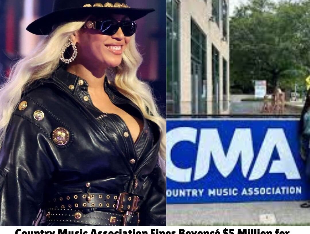 Breaking: Country Music Association Fines Beyoncé $5 Million for Being a “Dress-Up Country Artist”, “She Ain’t Got The Country Roots”